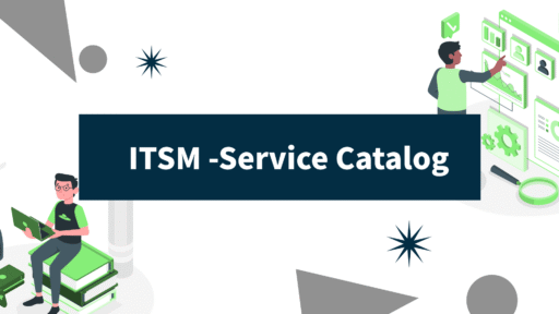 【ITSM -Service Catalog】従業員エクスペリエンスの向上とは？基本の機能、Service Catalogを紹介